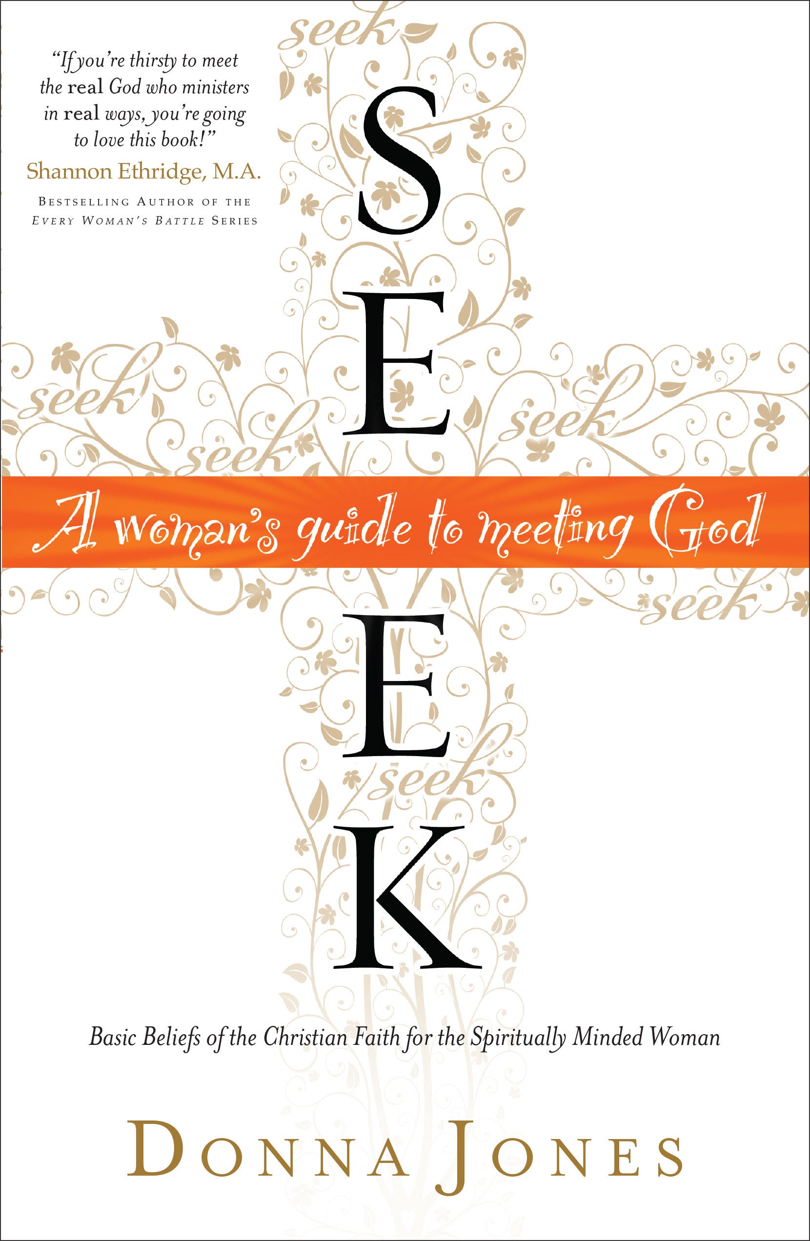 Seek: A Woman's Guide to Meeting God