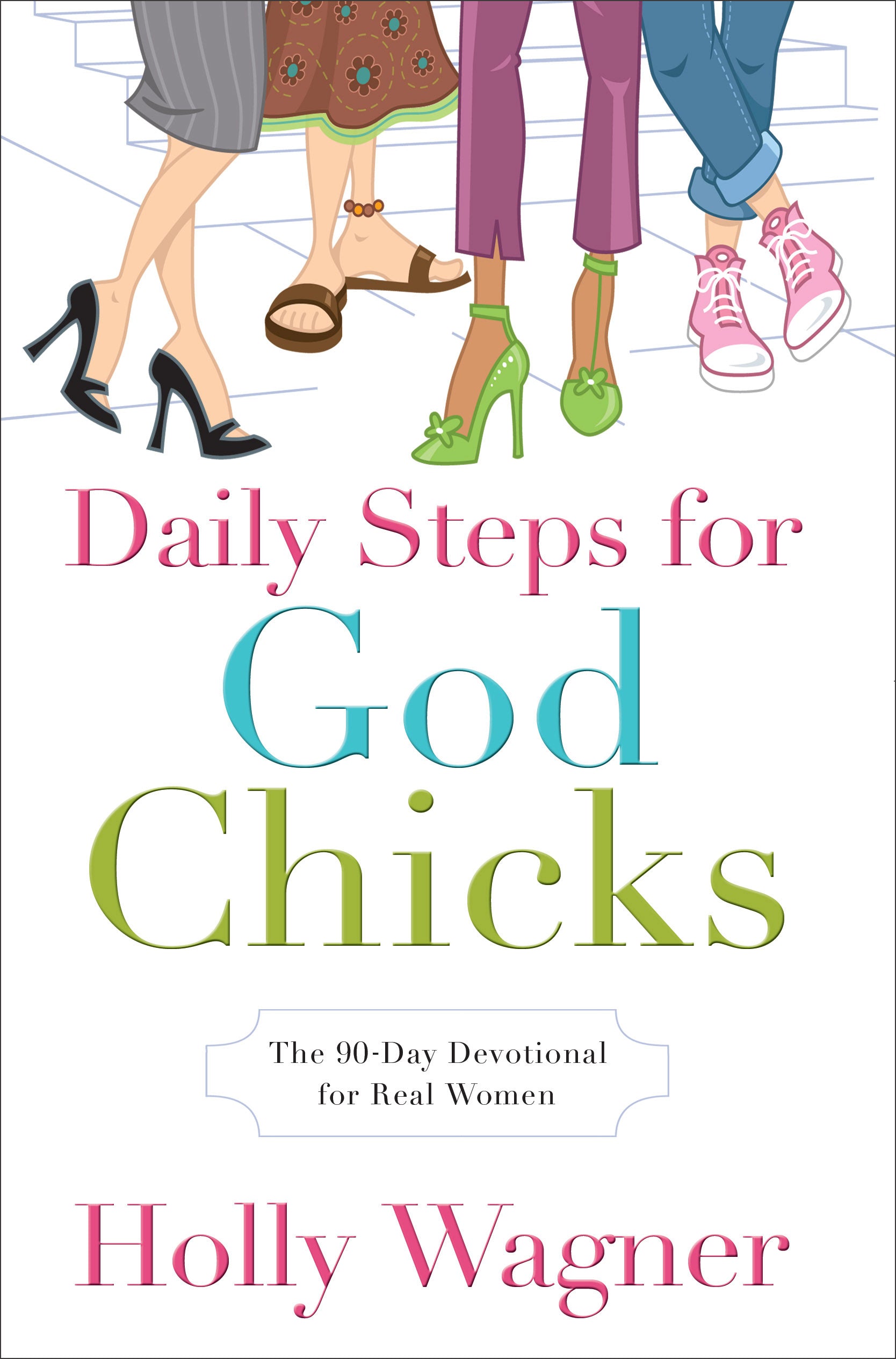 Daily Steps For God Chicks