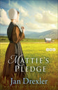 Mattie's Pledge (#2 in Journey To Pleasant Prairie Series)