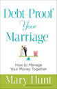 Debt-Proof Your Marriage: How to Manage Your Money Together
