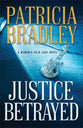 Justice Betrayed (#03 in A Memphis Cold Case Novel Series)
