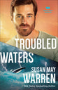 Troubled Waters (#04 in Montana Rescue Series)