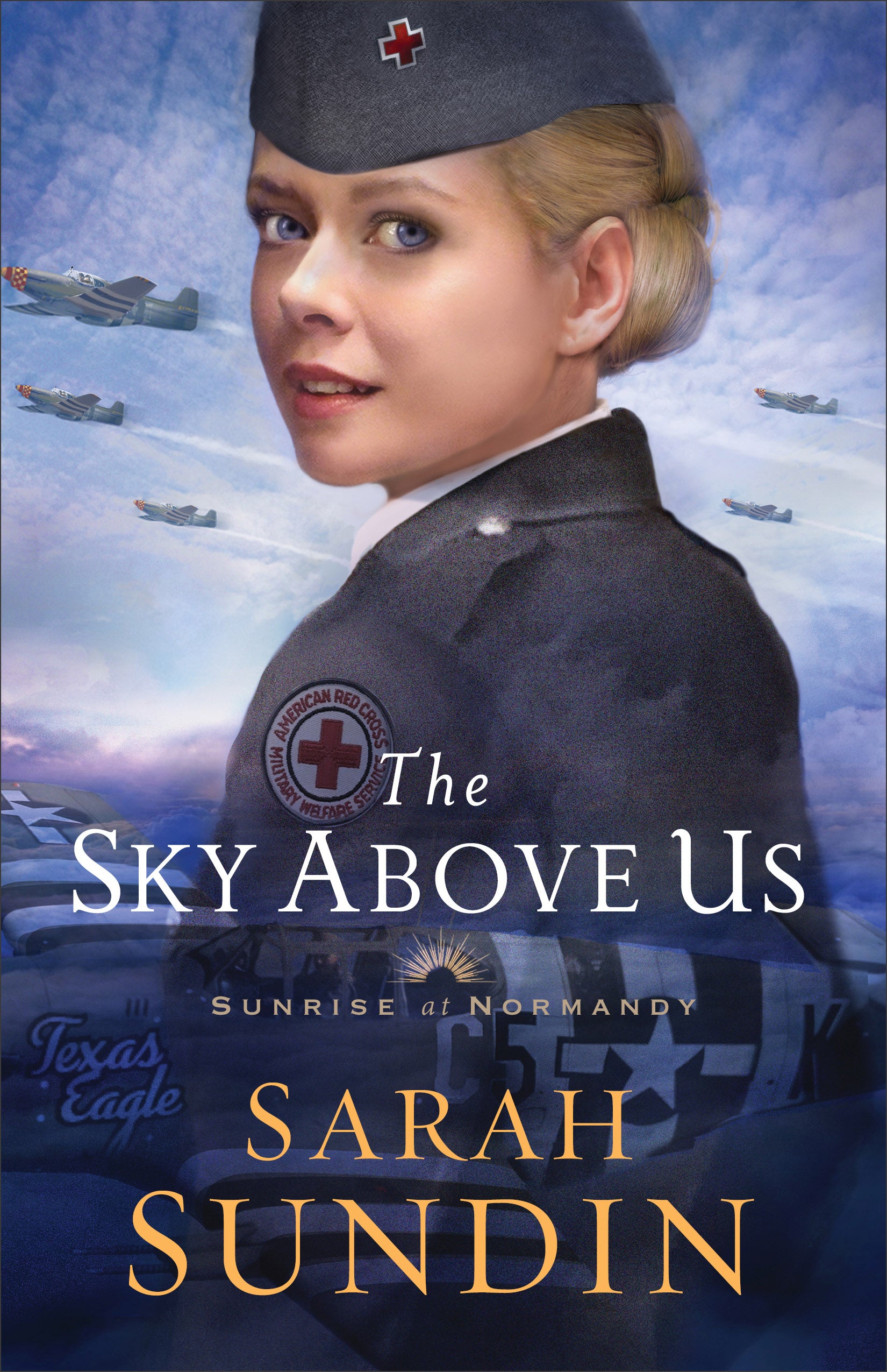 The Sky Above Us (#02 in Sunrise At Normandy Series)