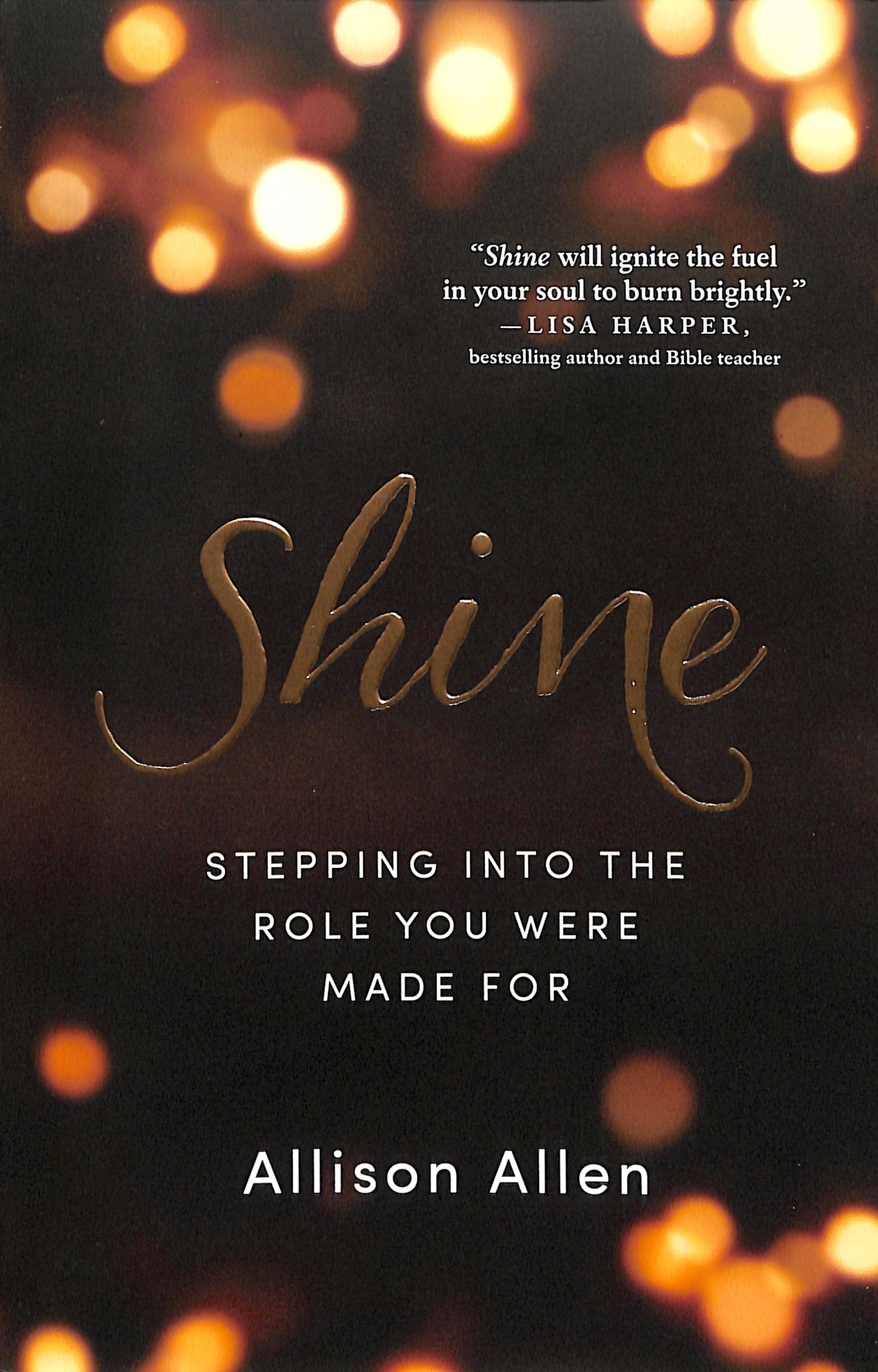 Shine: Stepping Into the Role You Were Made For