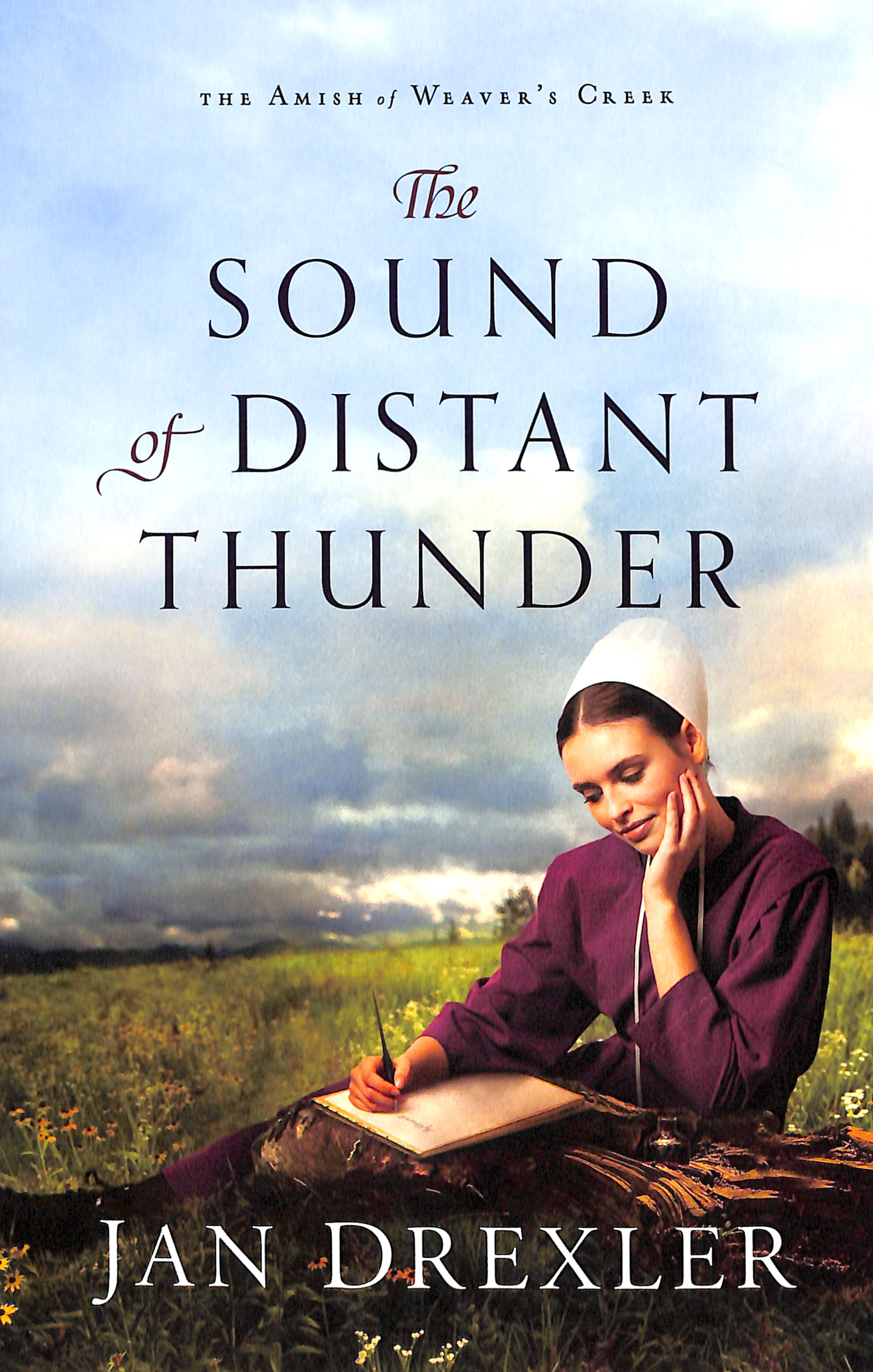 The Sound of Distant Thunder (#01 in Amish Of Weaver's Creek Series)