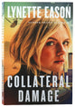 Collateral Damage (#01 in Danger Never Sleeps Series)