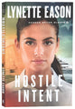 Hostile Intent (#04 in Danger Never Sleeps Series)