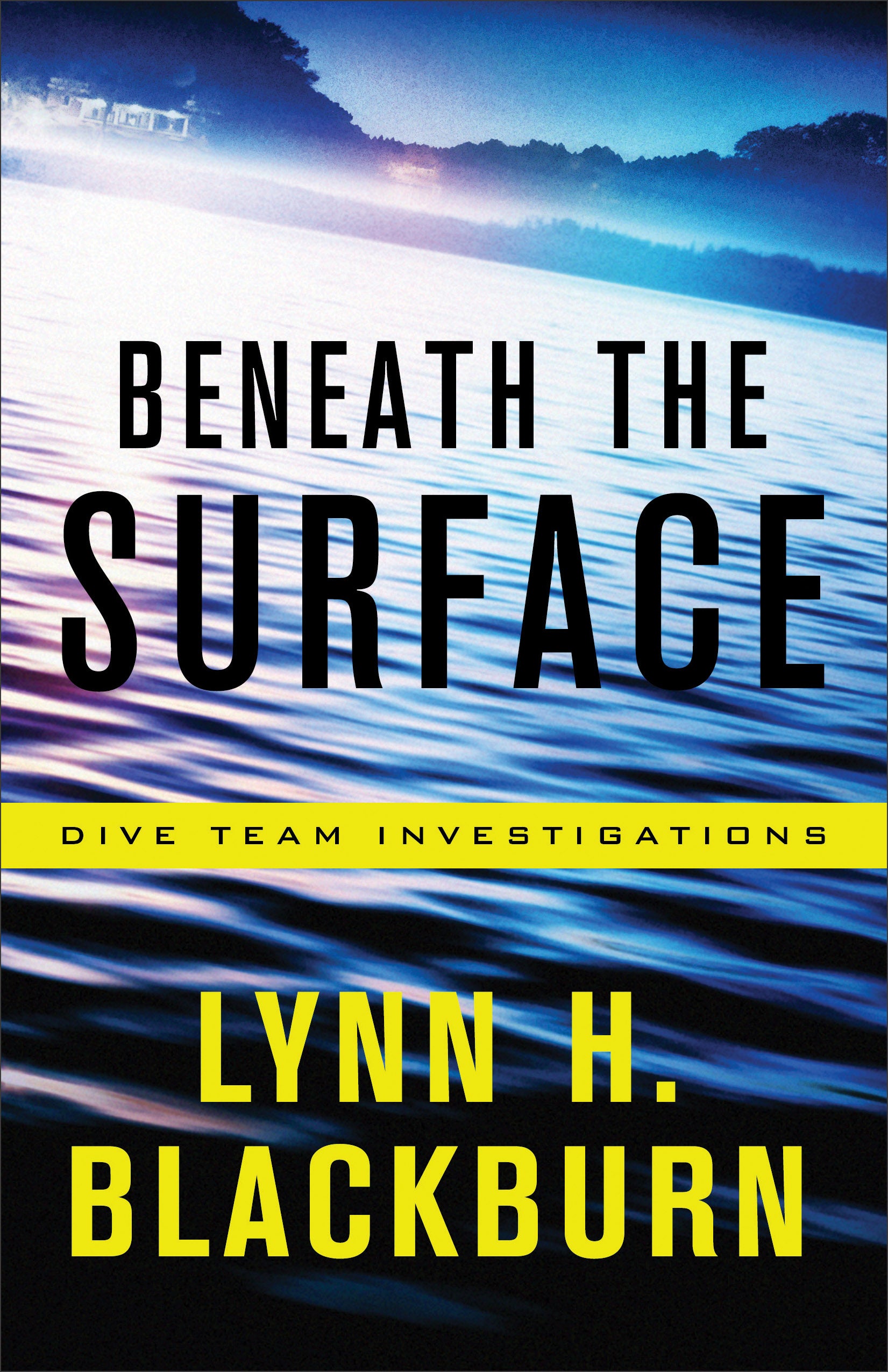 Beneath the Surface (#01 in Dive Team Investigations Series)