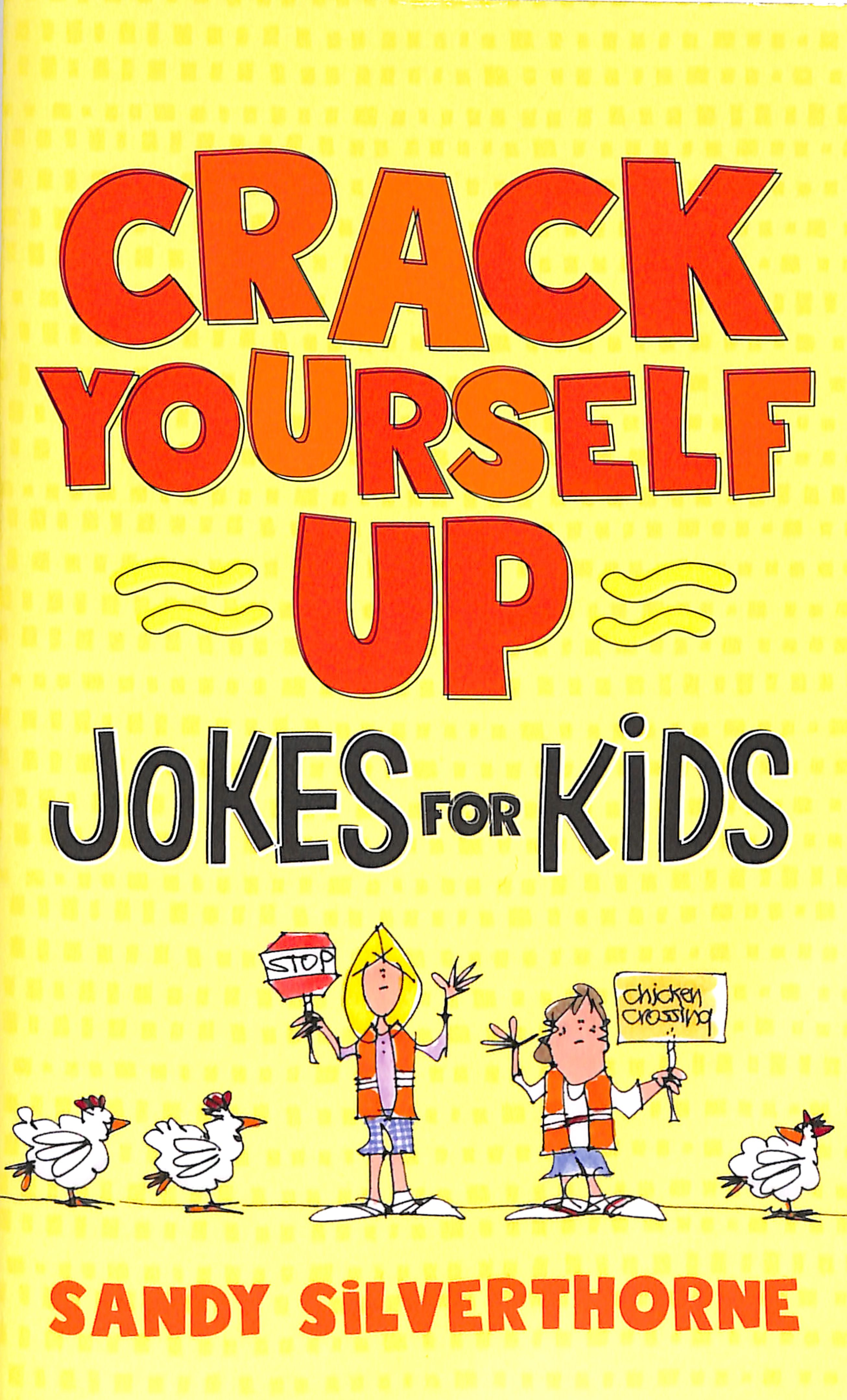 Crack Yourself Up Jokes For Kids