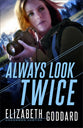 Always Look Twice (#02 in Uncommon Justice Series)