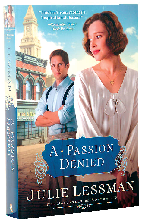 A Passion Denied (#03 in The Daughters Of Boston Series)