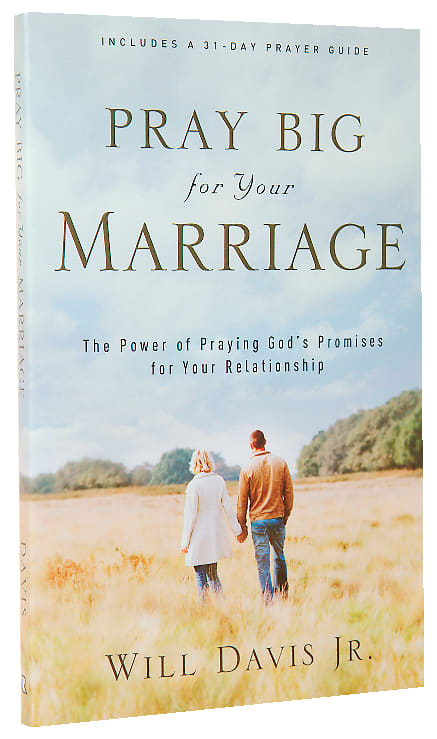 Pray Big For Your Marriage