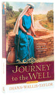 Journey to the Well: Broken Promises Marked Her Life - Would One Meeting Change It All?