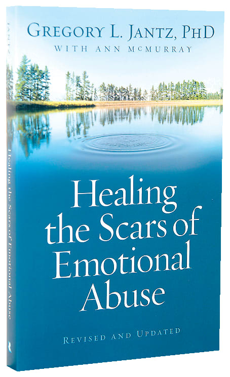 Healing the Scars of Emotional Abuse