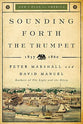 Sounding Forth the Trumpet (1837-1860) (#03 in God's Plan For America Series)
