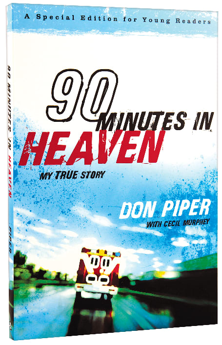 90 Minutes in Heaven - My True Story (Young Readers Edition Series)