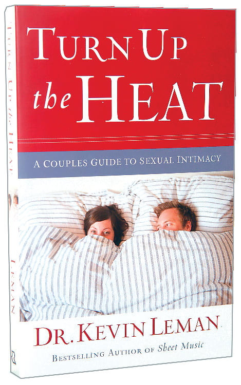 Under the Sheets: A Couple's Guide to Sexual Intimacy (Formerly Turn Up The Heat)