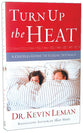 Under the Sheets: A Couple's Guide to Sexual Intimacy (Formerly Turn Up The Heat)