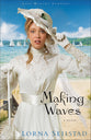 Making Waves (#01 in Lake Manawa Summers Series)