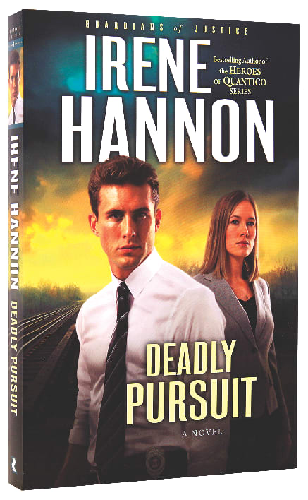 Deadly Pursuit (#02 in Guardians Of Justice Series)