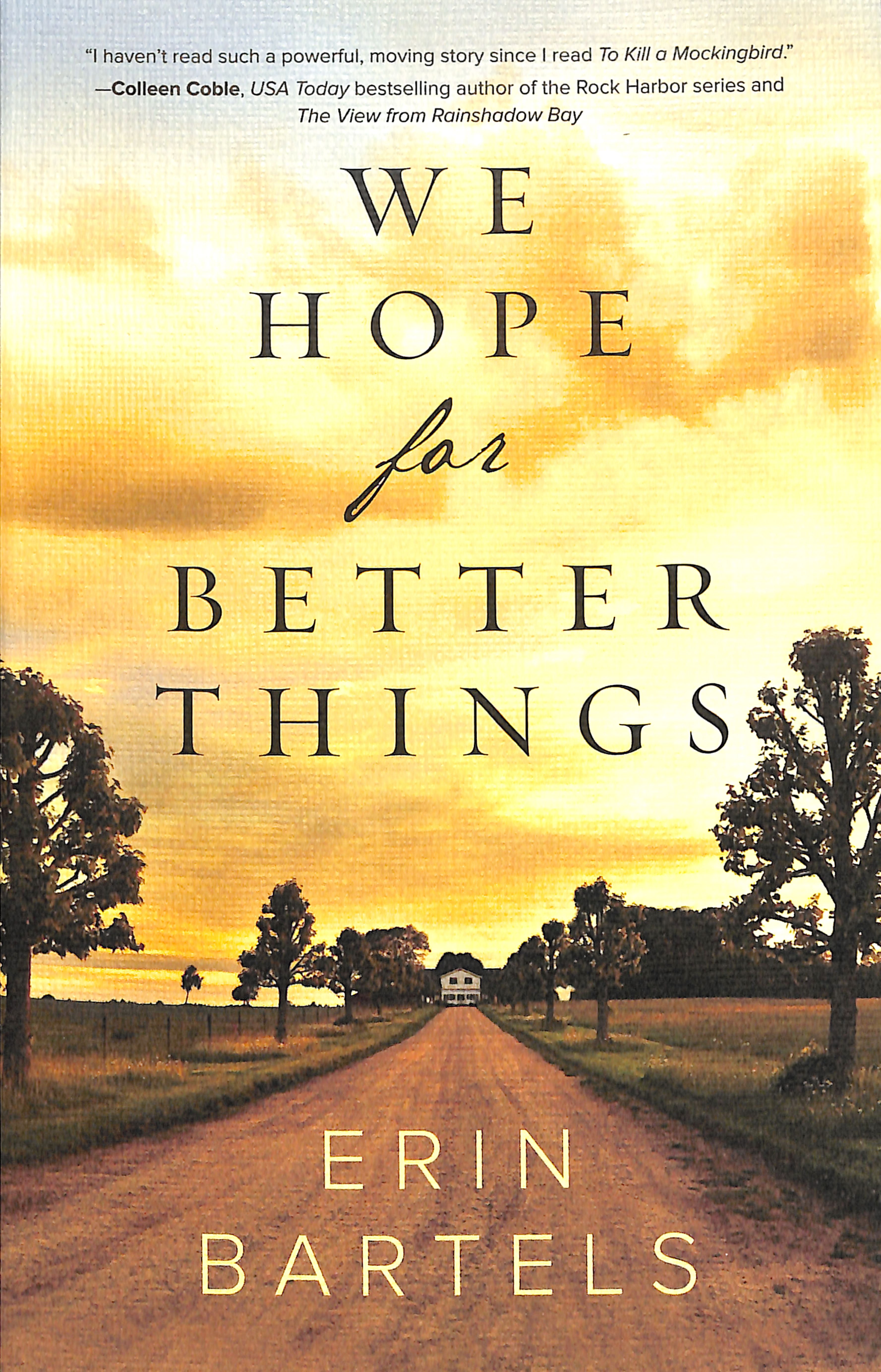 We Hope For Better Things