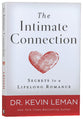 The Intimate Connection: Secrets to a Lifelong Romance