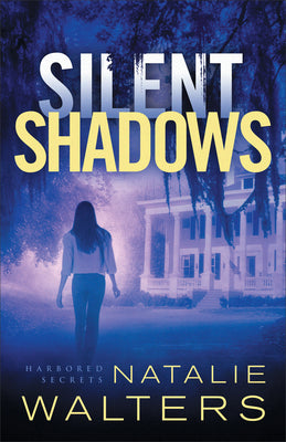 Silent Shadows (#03 in Harbored Secrets Series)