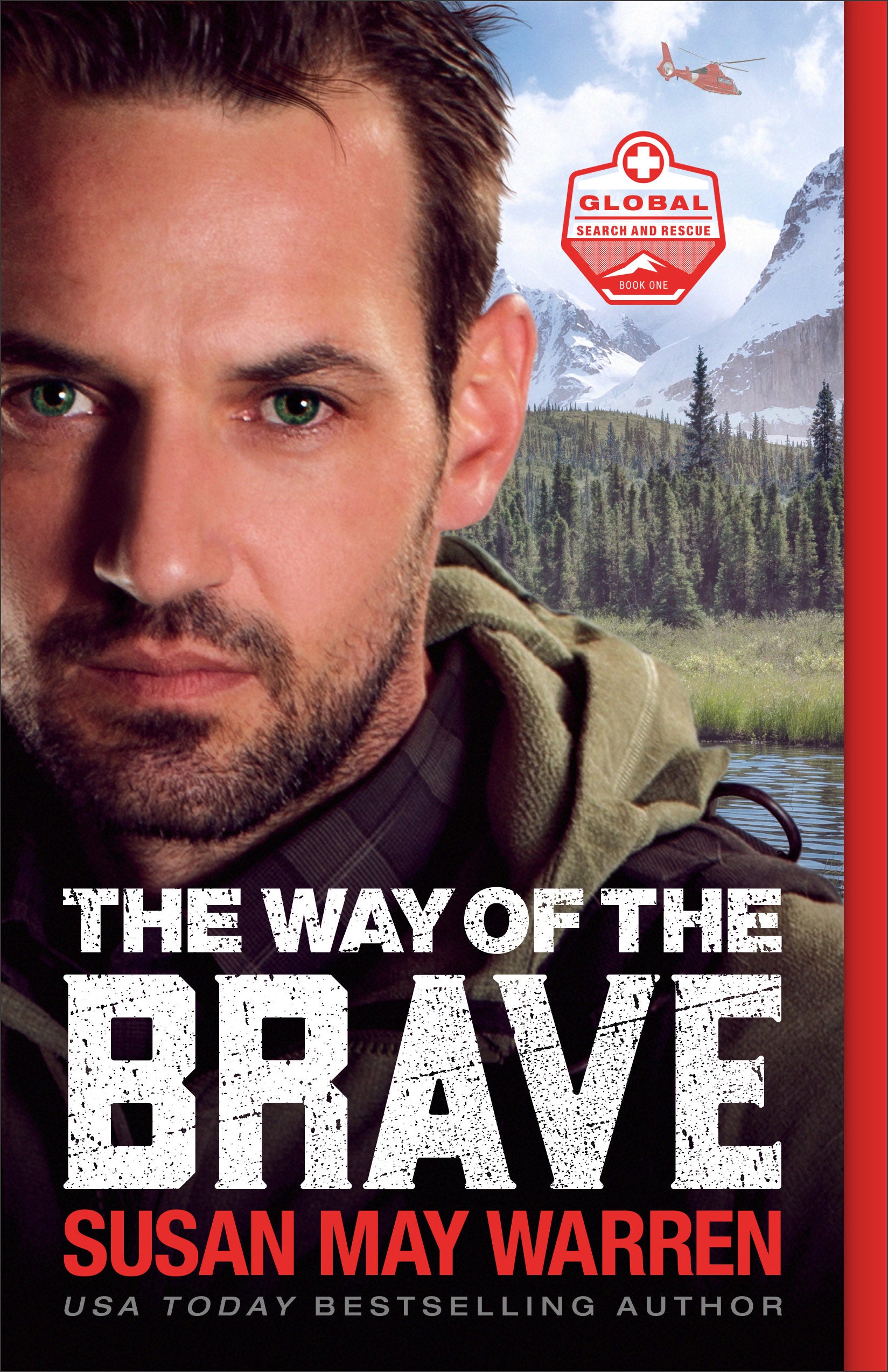 The Way of the Brave (#01 in Global Search And Rescue Series)