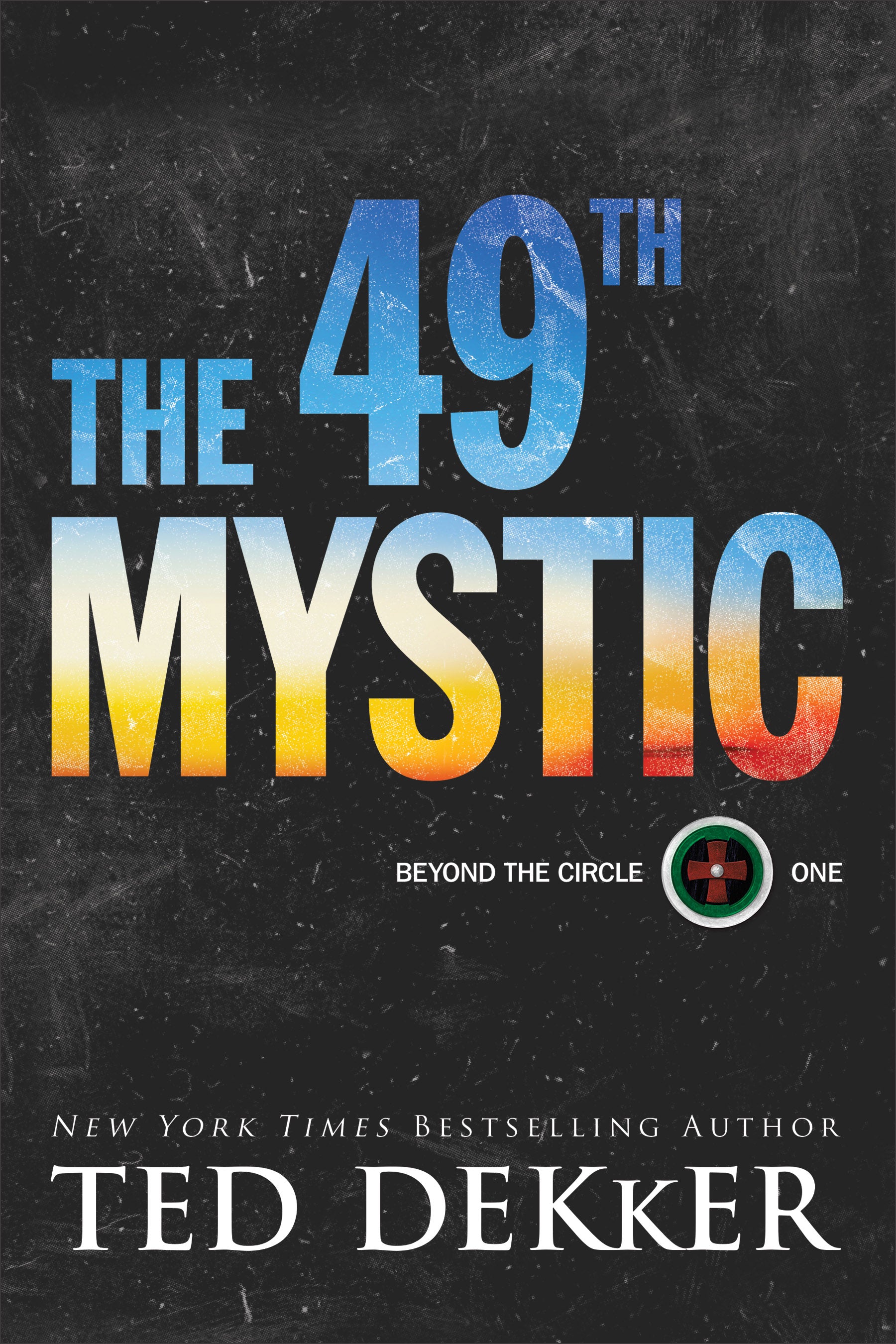 The 49Th Mystic (#01 in Beyond The Circle Series)