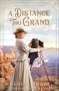A Distance Too Grand (#01 in American Wonders Collection)