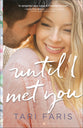 Until I Met You (#02 in Restoring Heritage Series)