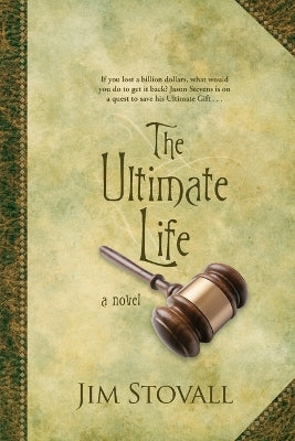The Ultimate Life (#02 in The Ultimate Gift Series)