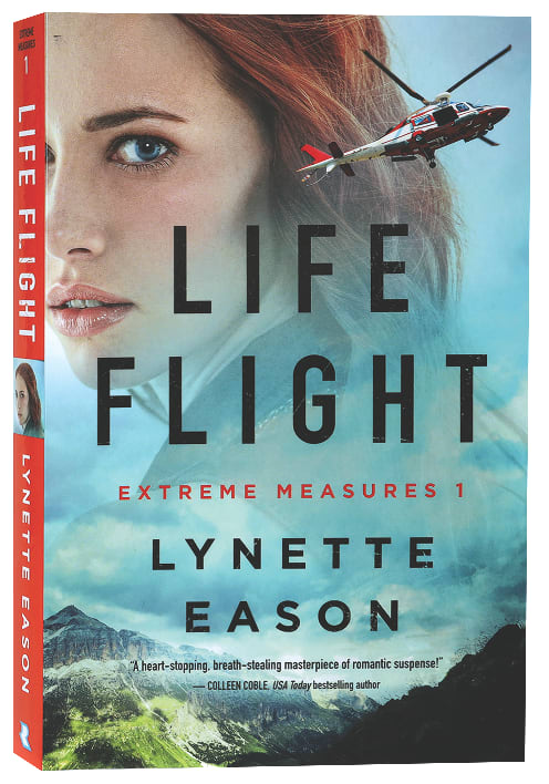 Life Flight (#01 in Extreme Measures Series)