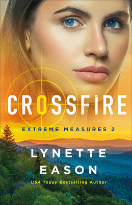 Crossfire (#02 in Extreme Measures Series)
