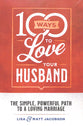 100 Ways to Love Your Husband/Wife (2 Pack)