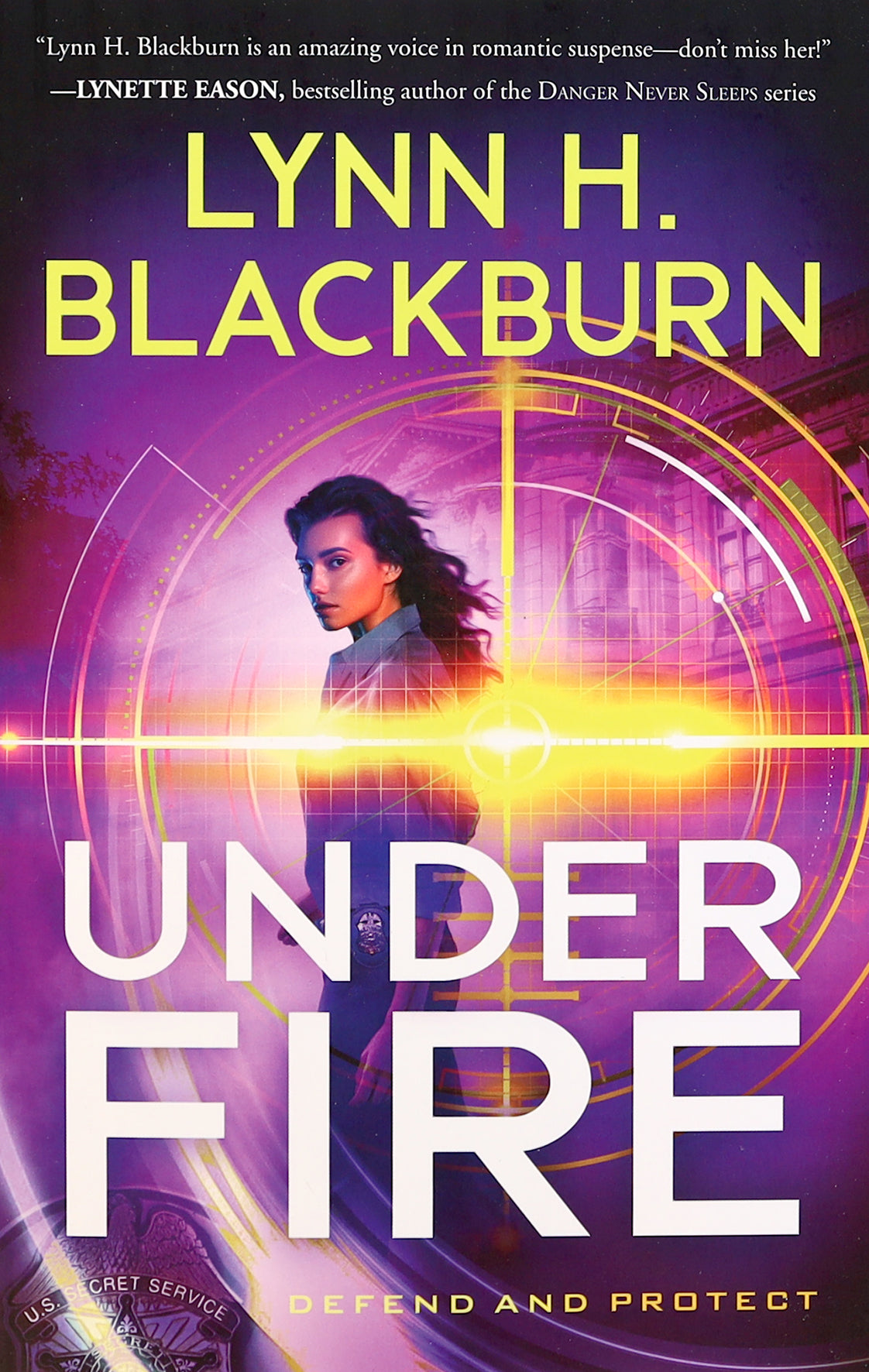 Under Fire (#03 in Defend And Protect Series)