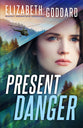 Present Danger (#01 in Rocky Mountain Courage Series)