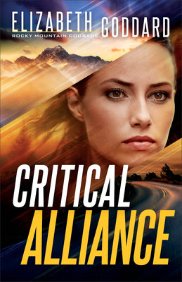 Critical Alliance (#03 in Rocky Mountain Courage Series)
