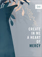 Create in Me a Heart of Mercy (6 Week Study)