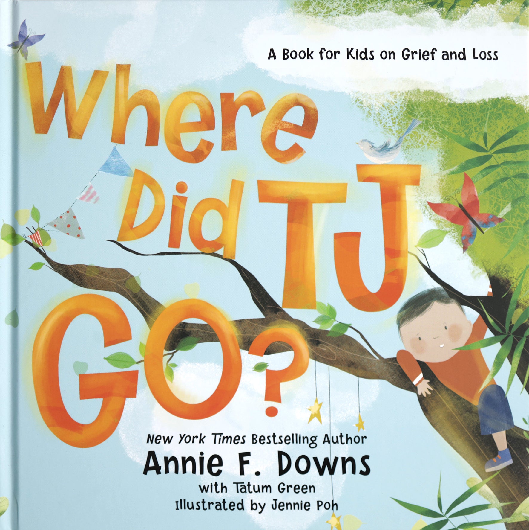 Where Did TJ Go?: A Book for Kids on Grief and Loss