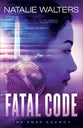 Fatal Code (#02 in The Snap Agency Series)