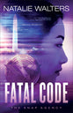 Fatal Code (#02 in The Snap Agency Series)