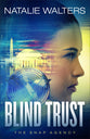 Blind Trust (#03 in The Snap Agency Series)