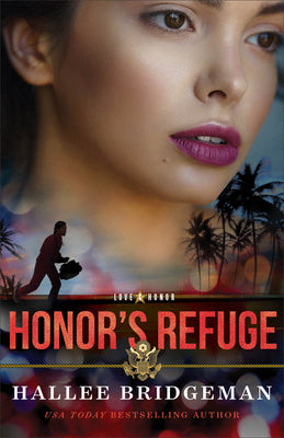 Honor's Refuge (#03 in Love & Honor Series)