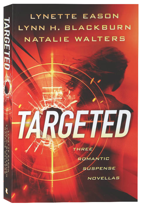 Targeted: Three Romantic Suspense Novellas