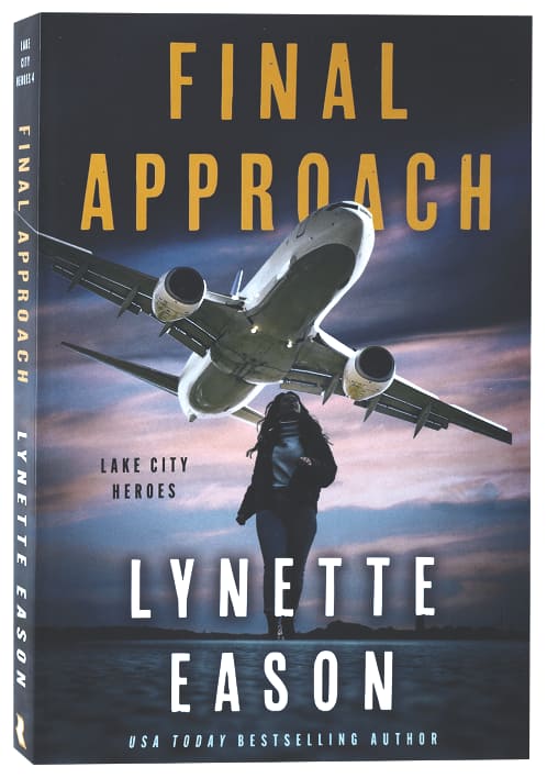 Final Approach (#04 in Lake City Heroes Series)