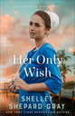 Her Only Wish (#02 in A Season In Pinecraft Series)