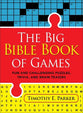 The Big Bible Book of Games: Fun and Challenging Puzzles, Trivia, and Brain Teasers