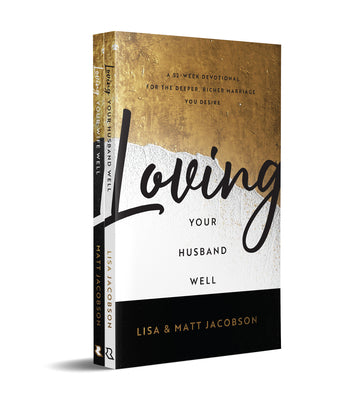 Loving Your Husband/Wife Well: A 52-Week Devotional For the Deeper, Richer Marriage You Desire (2 Book Bundle)