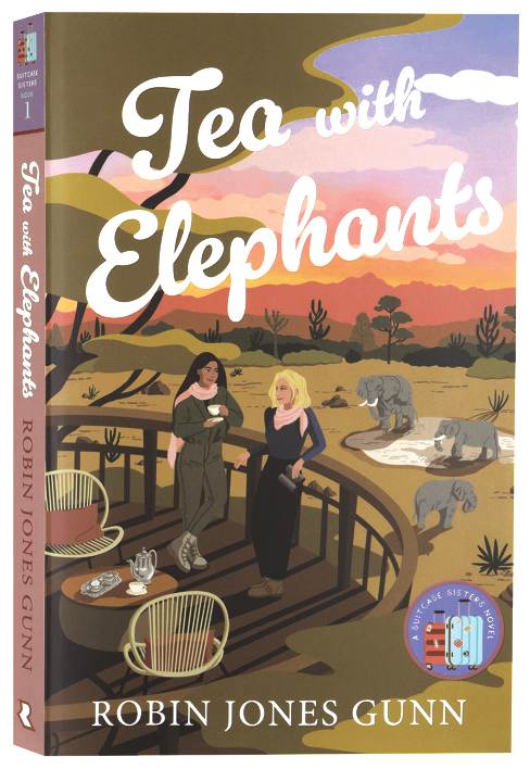 Tea with Elephants (#01 in Suitcase Sisters Series)